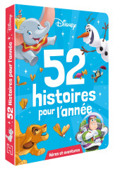 Disney - 52 histoires pour l'année - héros et aventures