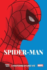 Spider-man: l'histoire d'une vie