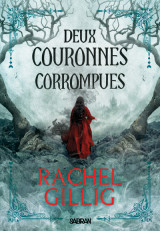 Deux couronnes corrompues (broché) - tome 02