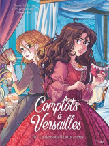 Complots à versailles - tome 10