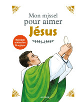 Mon missel pour aimer jésus