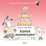 Les aventures de grand chien et petit chat - joyeux anniversaire