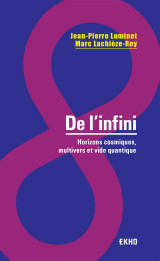 De l'infini - horizons cosmiques, multivers et vide quantique