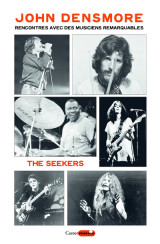 The seekers : rencontres avec des musiciens remarquables