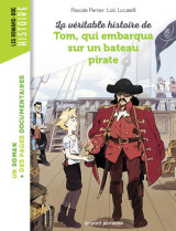 La véritable histoire de tom, qui embarqua sur un bateau pirate