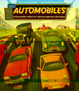 Automobiles - de la prèmiere voiture en 1888 aux hypercars électriques