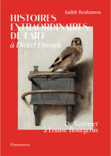 Histoires extraordinaires de l'art à l'hôtel drouot