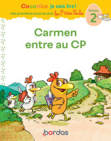 Cocorico je sais lire ! 1res lectures avec les p'tites poules - carmen entre au cp niveau 2