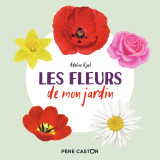 Les fleurs de mon jardin