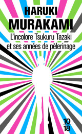 L'incolore tsukuru tazaki et ses années de pèlerinage