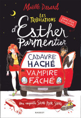 Les tribulations d'esther parmentier, sorcière stagiaire - cadavre haché, vampire fâché