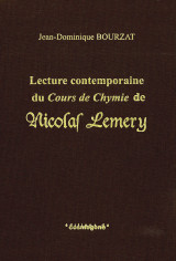 Lecture contemporaine du cours de chymie de nicolas lemery