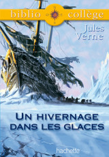 Bibliocollège - un hivernage dans les glaces, jules verne