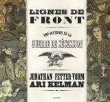 Lignes de front - une histoire de la guerre de sécession