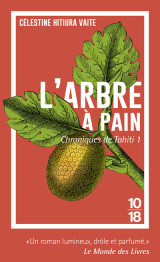 Chroniques de tahiti - tome 1 l'arbre à pain