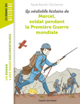 La véritable histoire de marcel, soldat pendant la première guerre mondiale