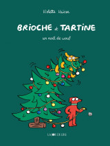 Brioche et tartine - un noël de wouf