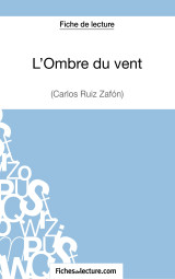 L'ombre du vent de carlos ruiz zafón (fiche de lecture)