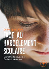 Face au harcèlement scolaire - nouvelle édition mise à jour