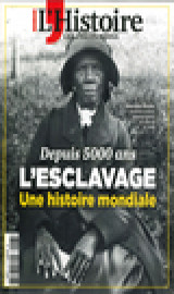 Les collections de l'histoire n 93 : 5000 ans d'esclavage - octobre 2021