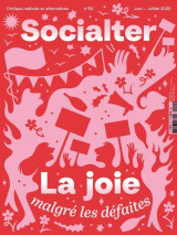 Socialter n°52 : joies, malgré les défaites - juin/juillet 2022