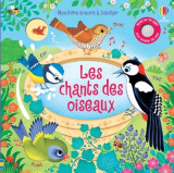 Le chant des oiseaux - mon livre sonore à toucher - dès 1 an