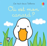 Où est mon canard ? - les tout-doux usborne