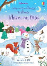 L'hiver en fête - mes autocollants brillants - dès 3 ans