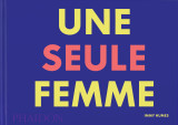 Une seule femme