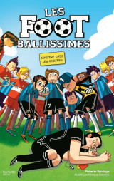 Les footballissimes - tome 1 - mystère chez les arbitres