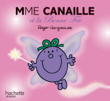 Madame canaille et la bonne fée