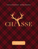 Le grand livre de la chasse