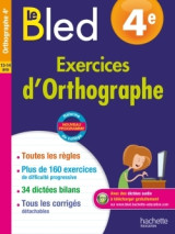 Cahier bled - exercices d'orthographe 4e