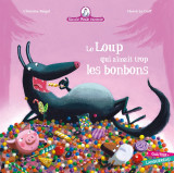 Mamie poule raconte - le loup qui aimait trop les bonbons