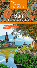 Guide evasion bali et lombok