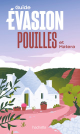 Pouilles et matera guide evasion