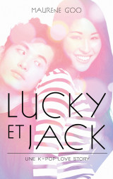 Lucky et jack - une k-pop love story