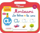 Mon ardoise montessori les lettres et les sons dès 4 ans