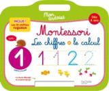 Mon ardoise montessori les chiffres et le calcul dès 4 ans