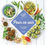 Pour ce soir 100 recettes express