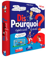 Dis pourquoi ? - spécial foot