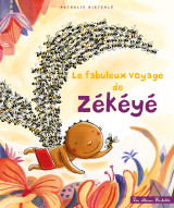 Le fabuleux voyage de zékéyé