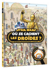 Star wars - où se cachent les droïdes ? - cherche et trouve