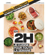 Spécial débutant : en 2h je cuisine pour toute la semaine