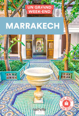 Marrakech guide un grand week-end