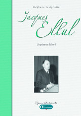 Jacques ellul, l'espérance d'abord