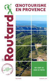 Guide du routard oenotourisme en provence