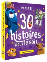 Disney pixar - 30 histoires pour le soir - héros et aventures