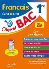 Objectif bac français écrit et oral 1re bac 2022