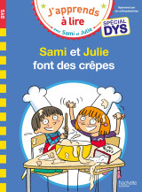 Sami et julie- spécial dys (dyslexie) sami et julie font des crêpes
